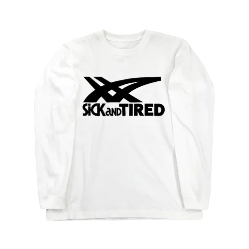 Sick and tired Long Sleeve T-Shirt