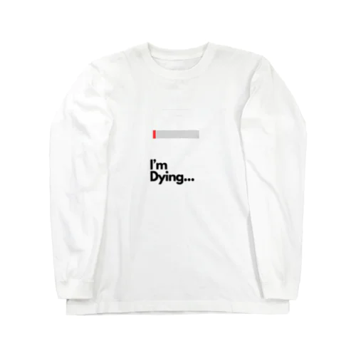 My Status(Dying) ロングスリーブTシャツ