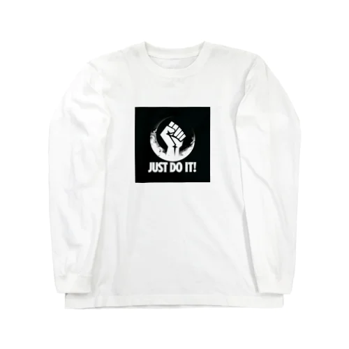 理由はない「Just Do It !」 Long Sleeve T-Shirt