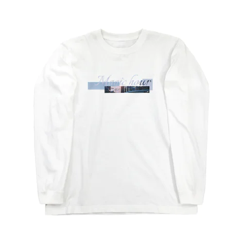 都会のマジックアワー『Magic hour』 Long Sleeve T-Shirt