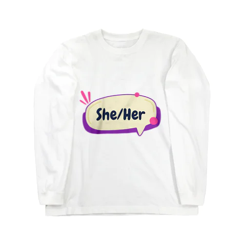 She/Her ロングスリーブTシャツ