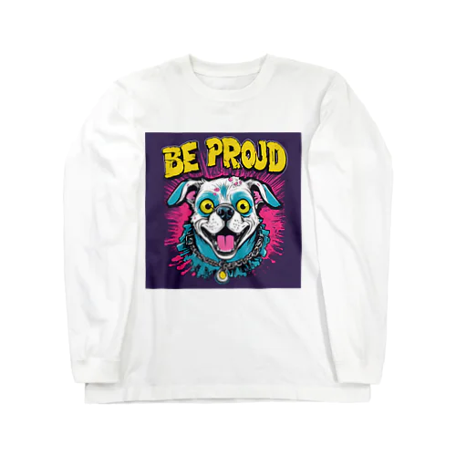 Be proudわんちゃんバンドT ロングスリーブTシャツ