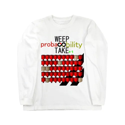 WEEP＆TAKE probability Long Sleeve T-Shirt