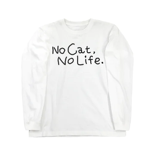 No Cat, No Life. ロングスリーブTシャツ