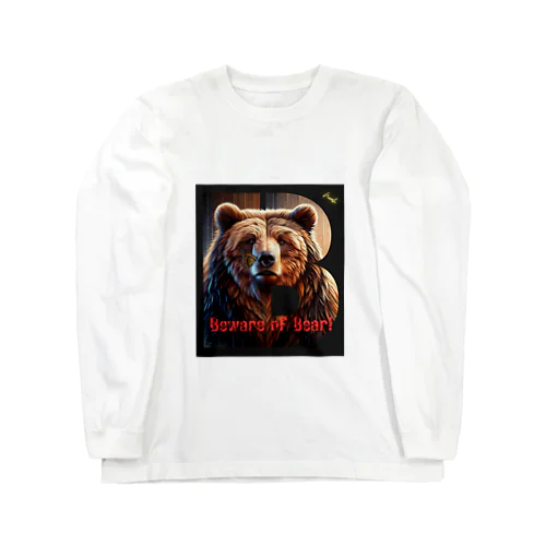 Beware of Bear! Long Sleeve T-Shirt