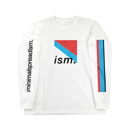 ism. Tee Long Sleeve T-Shirt