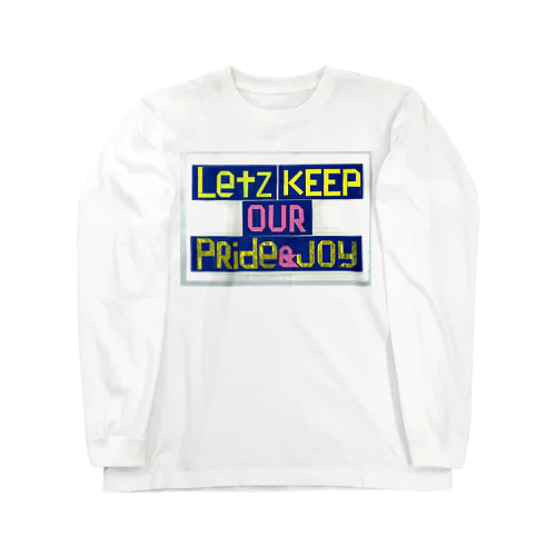 LETZ KEEP OUR PRide&JOy ロングスリーブTシャツ