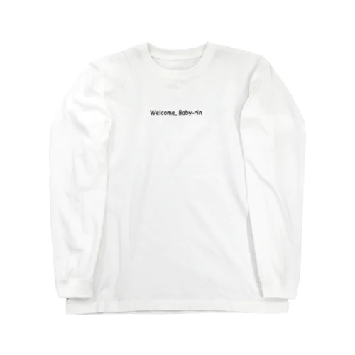 Welcome Baby-rin(Black-font) Long Sleeve T-Shirt