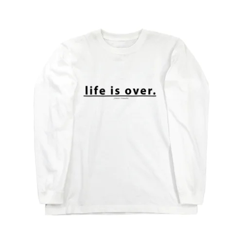 life is over. ～ 人生詰んだ。 Long Sleeve T-Shirt