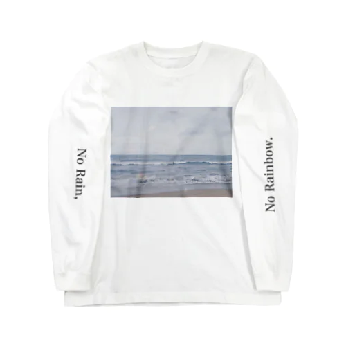 海と虹色 ~No Rain, No Rainbow.~ Long Sleeve T-Shirt