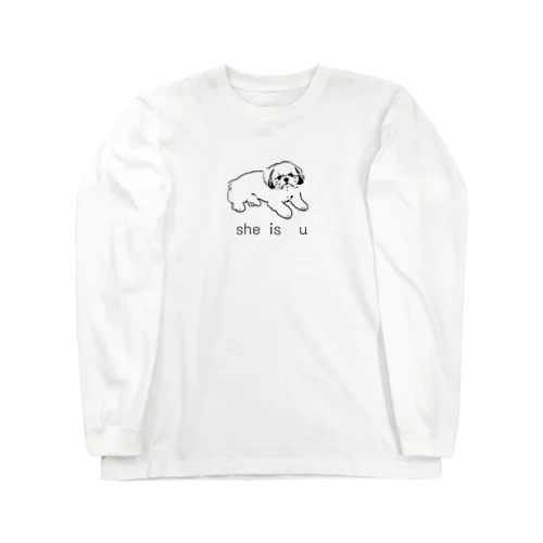 she is  u Long Sleeve T-Shirt