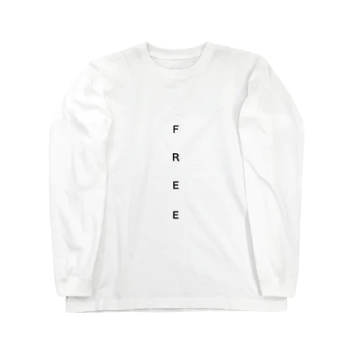 FREE   自由になろう。 Long Sleeve T-Shirt