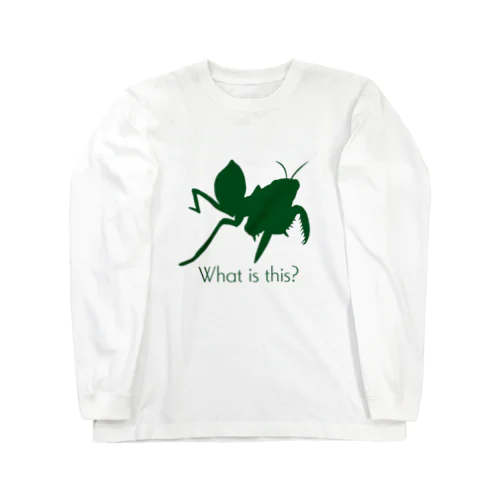 カマキリ（これ何シリーズ） Long Sleeve T-Shirt