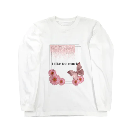 I like too much（PINK） ロングスリーブTシャツ