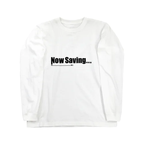 Now Saving_white ロングスリーブTシャツ