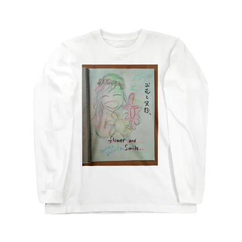 お花と笑顔のパワー Long Sleeve T-Shirt