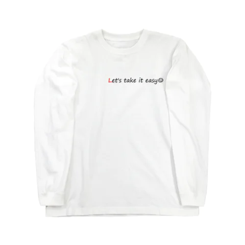 気楽にね♪ Long Sleeve T-Shirt