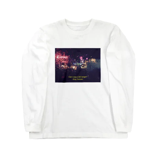 Stay forever Long Sleeve T-Shirt