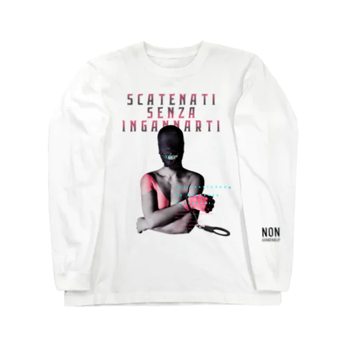 SCATENATI SENZA INGANNARTI Long Sleeve T-Shirt