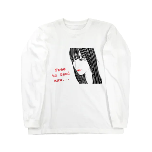 遠慮なくご自由に！ Long Sleeve T-Shirt