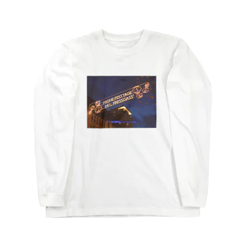 I'm ALWAYS on my side. Long Sleeve T-Shirt