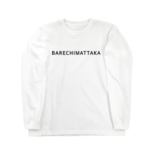 BARECHIMATTAKA ロングスリーブTシャツ