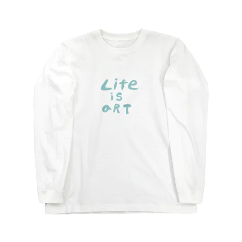 Life is art ロングスリーブTシャツ