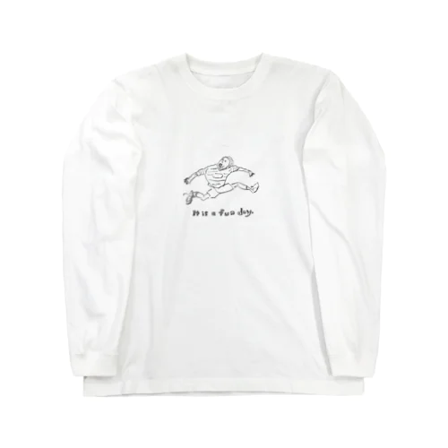 「It is a fun day」 Long Sleeve T-Shirt