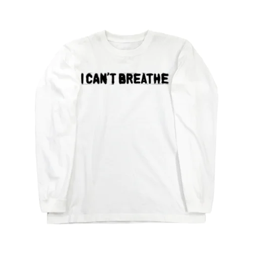 I CAN'T BREATHE ロングスリーブTシャツ