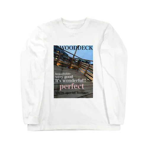 ウッドデッキプリ Long Sleeve T-Shirt