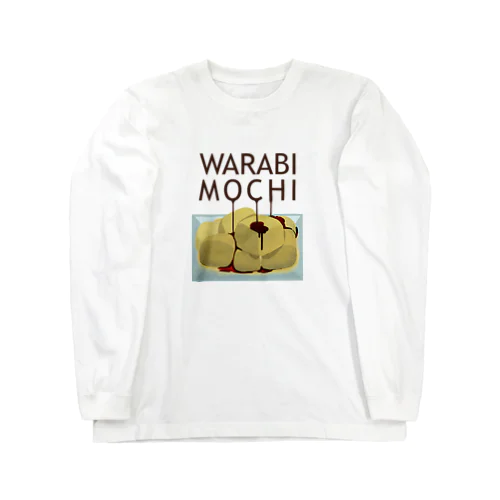 WARABI MOCHIわらび餅 黒蜜かけ 199 ロングスリーブTシャツ