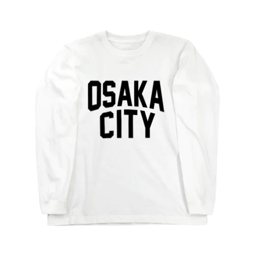 大阪 OSAKA CITY アイテム Long Sleeve T-Shirt