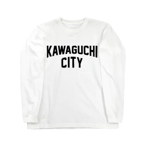 kawaguchi city　川口ファッション　アイテム Long Sleeve T-Shirt