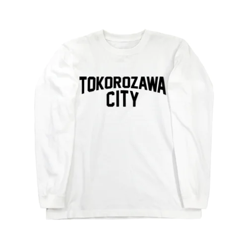 tokorozawa city　所沢ファッション　アイテム Long Sleeve T-Shirt