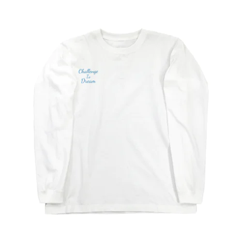 Challenge To Dream Long Sleeve T-Shirt