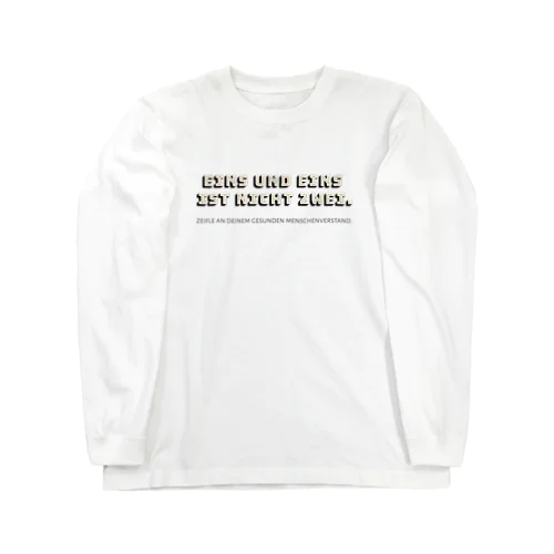 EINS UND EINS IST NICHT ZWEI.　by mincora. Long Sleeve T-Shirt