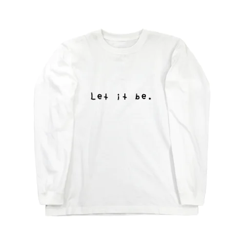 Let it be.Tシャツ Long Sleeve T-Shirt