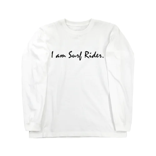 I am Surf Rider. ロングスリーブTシャツ