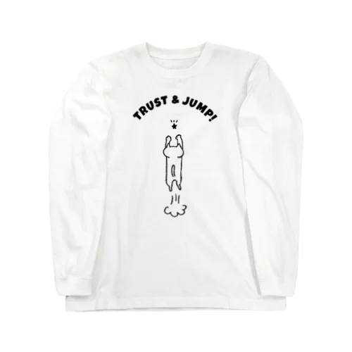 TRUST & JUMP !(BLACK) Long Sleeve T-Shirt