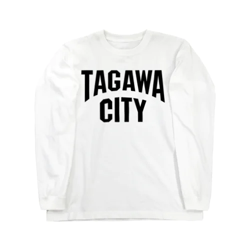 田川　TAGAWA　タガワシティ　都市名 ロングスリーブTシャツ