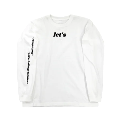 let's LON−T Long Sleeve T-Shirt