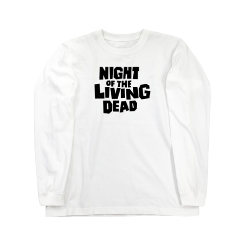 Night of the Living Dead_その3 Long Sleeve T-Shirt