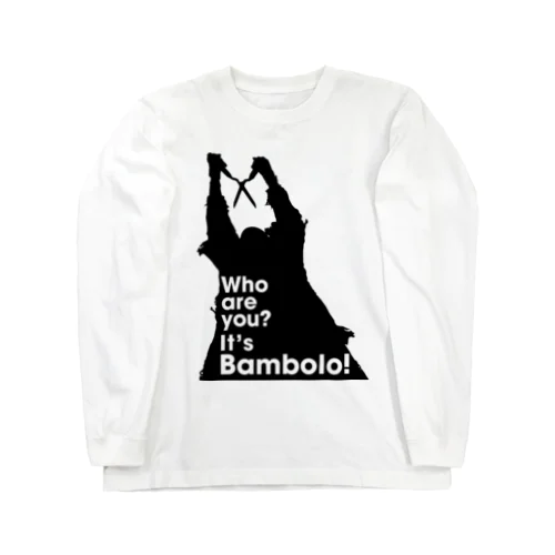 It’s Bambolo!（バンボロ） Long Sleeve T-Shirt