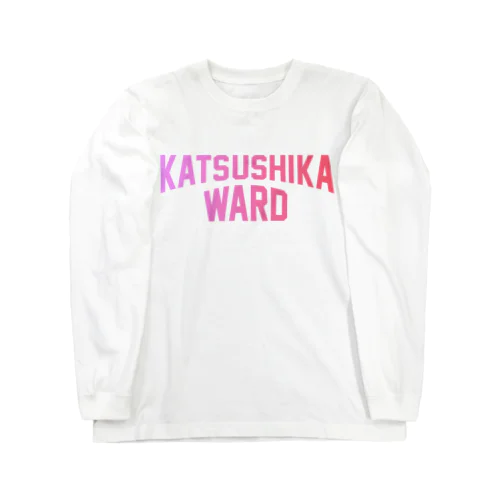 katsushika ward　葛飾区 ファッション ロングスリーブTシャツ