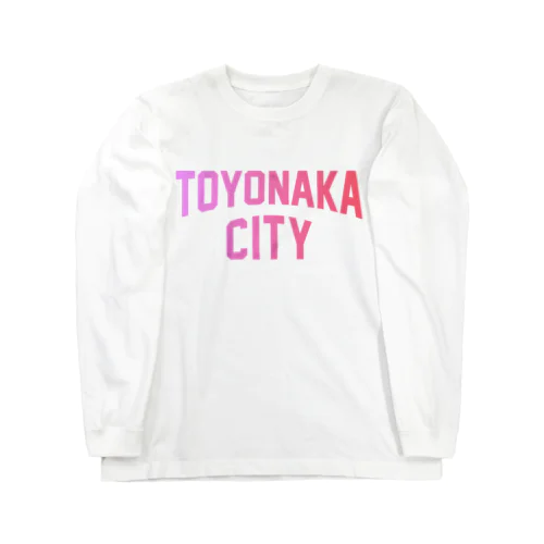 豊中市 TOYONAKA CITY ロングスリーブTシャツ