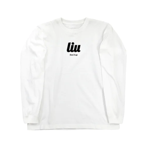 live it up Long Sleeve T-Shirt