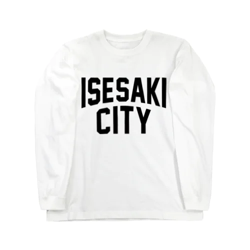 伊勢崎市 ISESAKI CITY ロングスリーブTシャツ