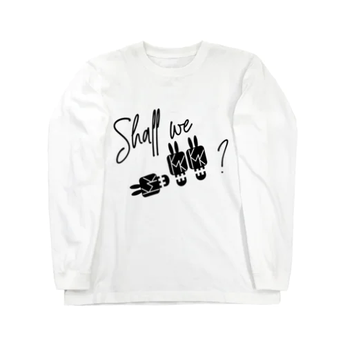 Shall we KMK? ロングスリーブTシャツ