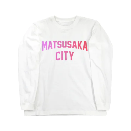 松阪市 MATSUSAKA CITY ロングスリーブTシャツ