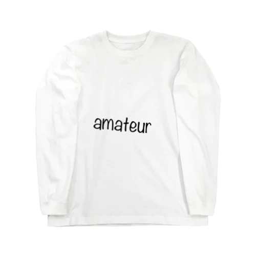 アマチュアt Long Sleeve T-Shirt